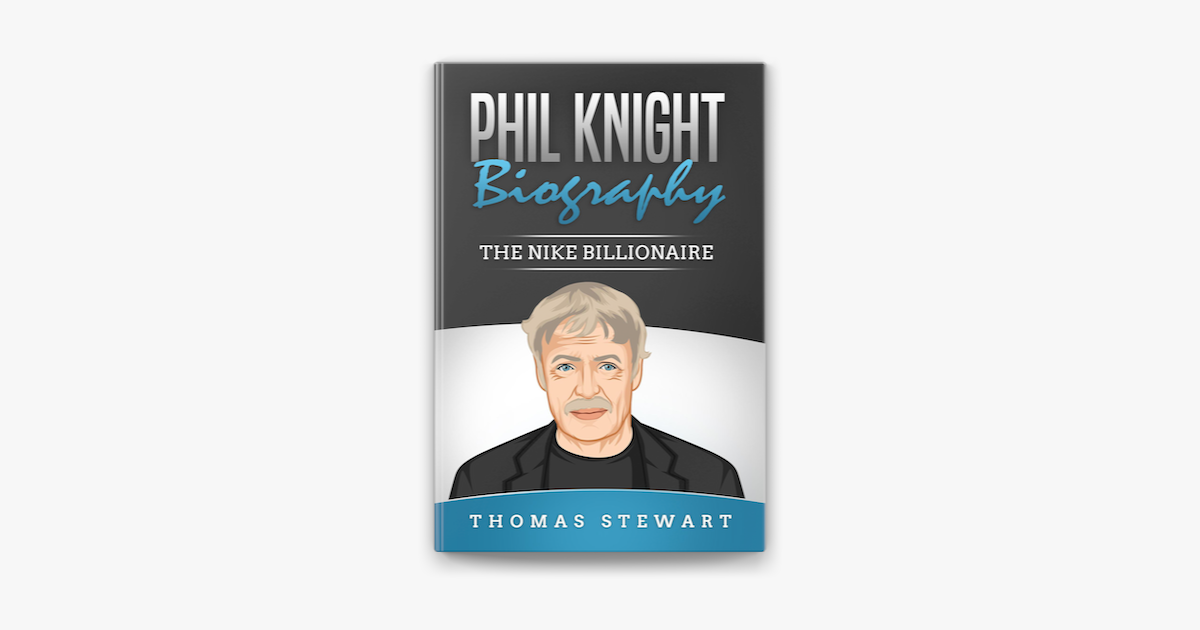 Koreaans Uitverkoop vergeven Phil Knight Biography: The Nike Billionaire on Apple Books