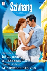 Szívhang 626.-627. - Isten ments a házasságtól!; Mindennek ára van - Karin Baine & Meredith Webber by  Karin Baine & Meredith Webber PDF Download