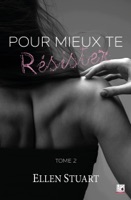 Pour mieux te résister - Tome 2 ebook Download