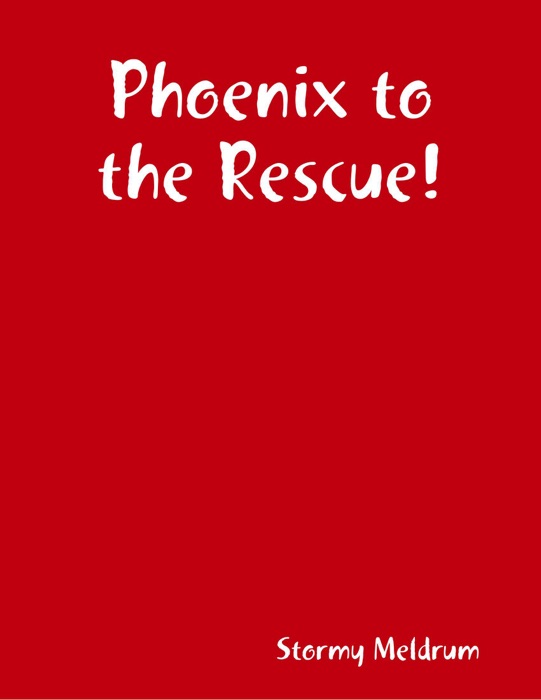 Phoenix to the Rescue!