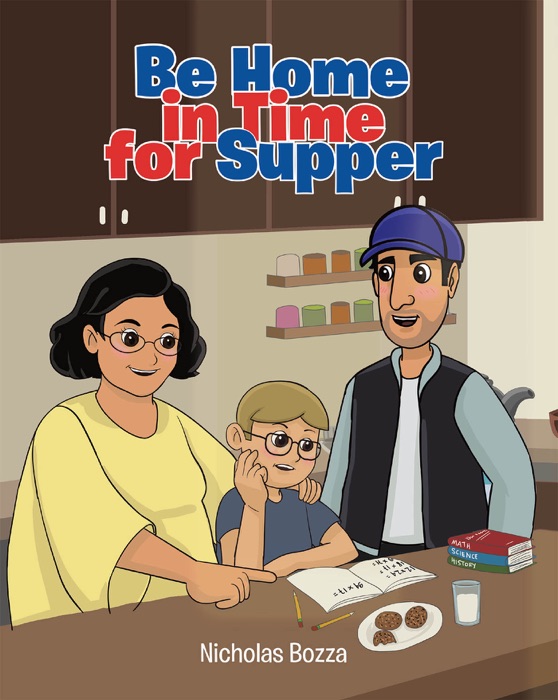 Be Home in Time for Supper