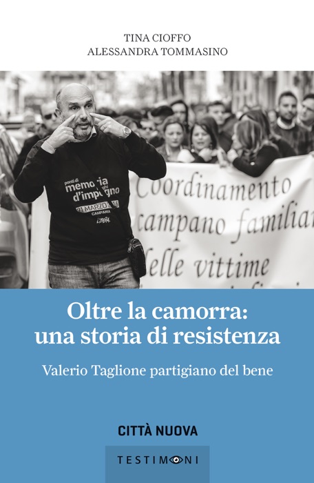 Oltre la camorra: una storia di resistenza