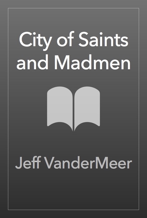 City of Saints and Madmen