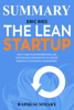 The Lean Startup: How Today's Entrepreneurs Use - Rapid-Summary