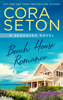 Beach House Romance - Cora Seton