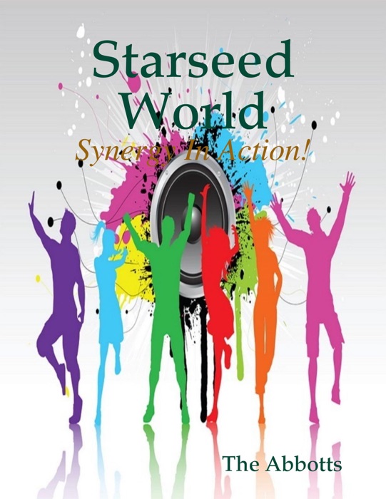 Starseed World - Synergy In Action!
