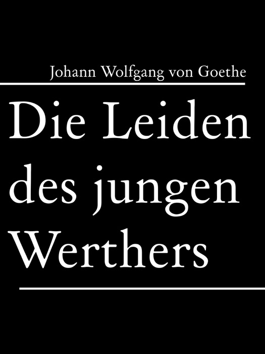 Die Leiden des jungen Werthers