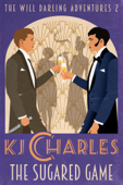The Sugared Game - K.J. Charles