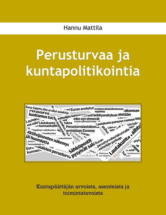 Perusturvaa ja kuntapolitikointia