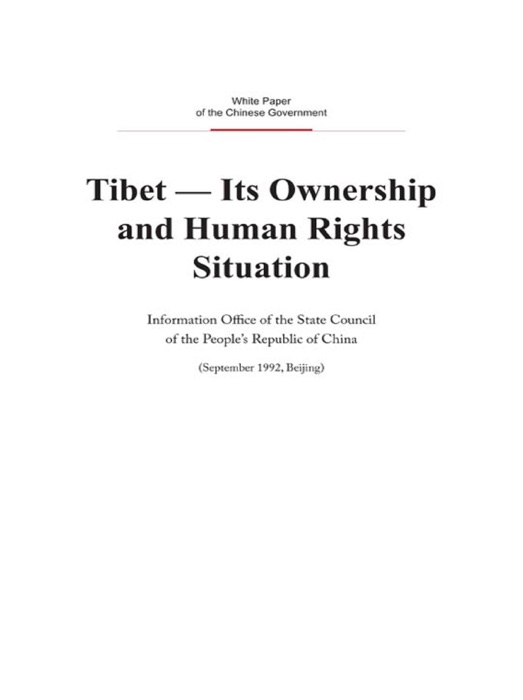 Tibet -- Its Ownership And Human Rights Situation(English Version)