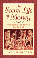 Tad Crawford - The Secret Life of Money artwork