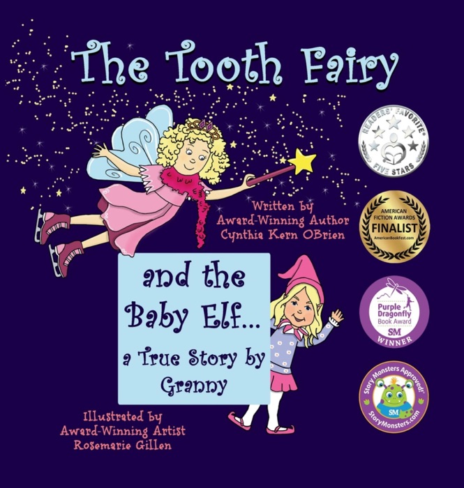 The Tooth Fairy and the Baby Elf.... a True Story by Granny
