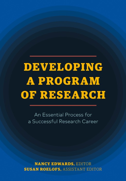 Developing a Program of Research: An Essential Process for a Successful Research Career