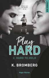 Download Play Hard Serie - tome 2 Hard to Hold