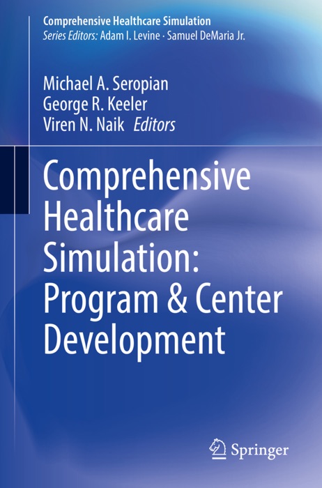 Comprehensive Healthcare Simulation: Program & Center Development