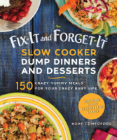 Hope Comerford - Fix-It and Forget-It Slow Cooker Dump Dinners and Desserts artwork