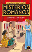 Ladrones en el foro (Misterios romanos 1) - Caroline Lawrence