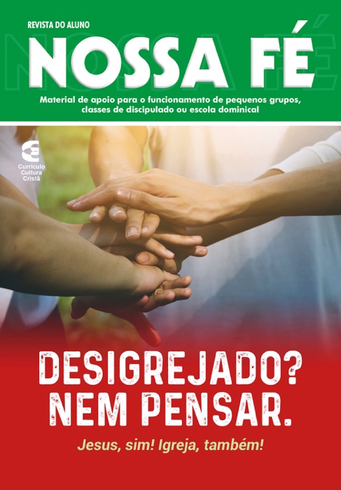 Desigrejados? Nem pensar - Revista do aluno