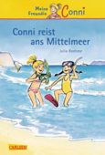 Conni Erzählbände 5: Conni reist ans Mittelmeer - Julia Boehme