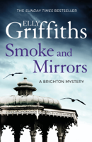 Elly Griffiths - Smoke and Mirrors artwork