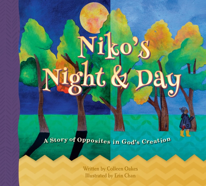 Niko’s Night & Day: A Story of Opposites in God’s Creation