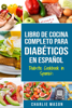 Libro de cocina completo para diabéticos en español - Charlie Mason