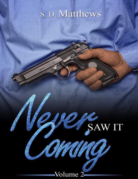 Never Saw It Coming - Volume 2