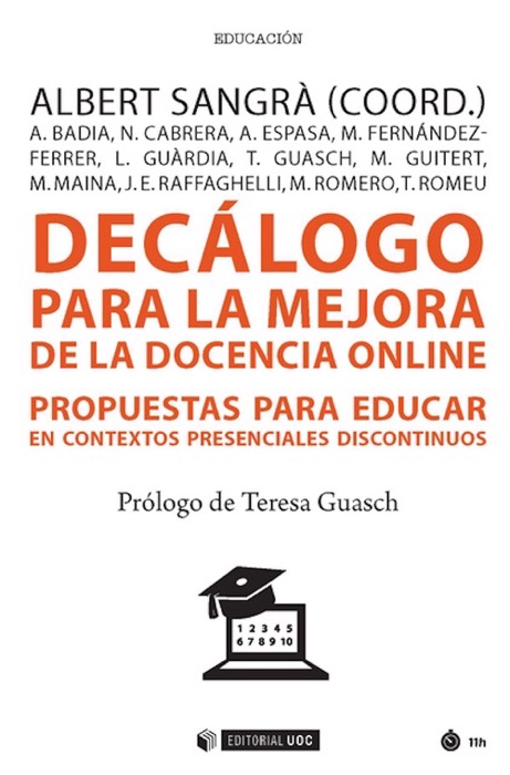 Decálogo para la mejora de la docencia online. Propuestas para educar en contextos presenciales discontinuo