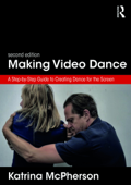 Making Video Dance - Katrina McPherson