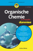 Organische Chemie kompakt für Dummies - Arthur Winter