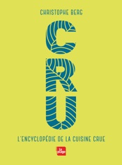 Download CRU - L'encyclopédie de la cuisine crue NED