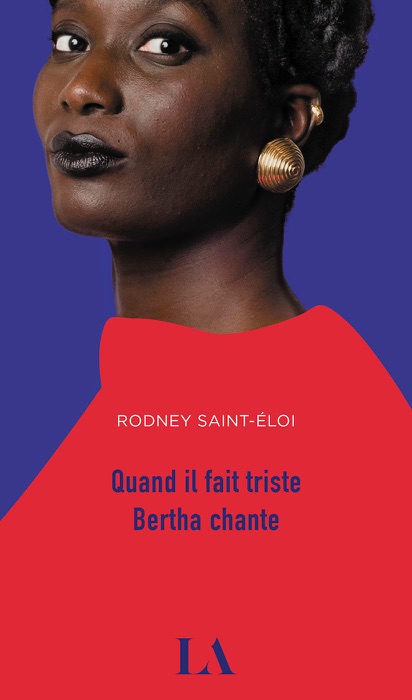 Quand il fait triste Bertha chante