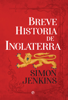 Breve historia de Inglaterra - Simon Jenkins