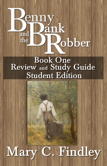 Benny and the Bank Robber Book One Review and Study Guide  Student Edition