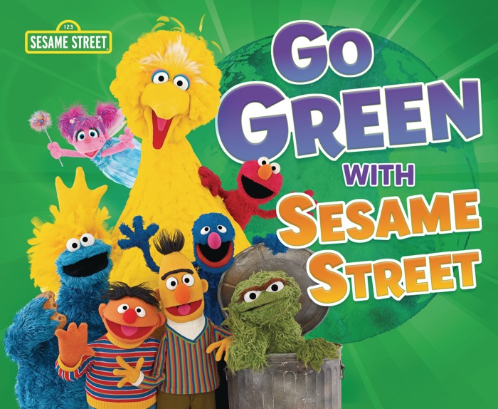 Go Green with Sesame Street ®