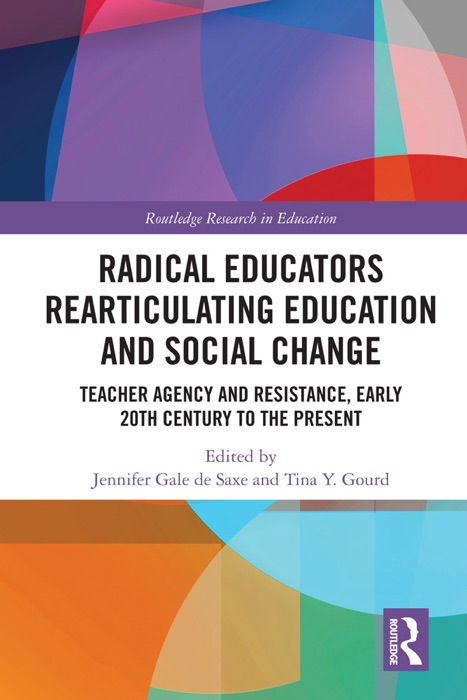 Radical Educators Rearticulating Education and Social Change