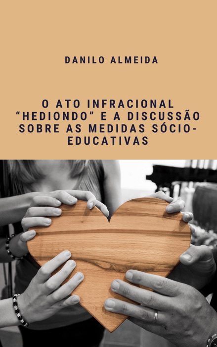 O Ato Infracional 'Hediondo' e a discussão sobre as medidas sócio-educativas