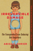 Abigail Shrier - Irreversible Damage artwork