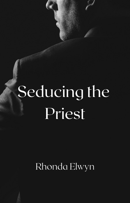 Seducing the Priest