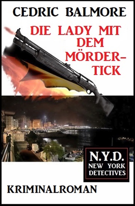 Die Lady mit dem Mörder-Tick: N.Y.D. – New York Detectives