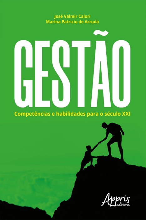 Gestão: Competências e Habilidades para o Século XXI