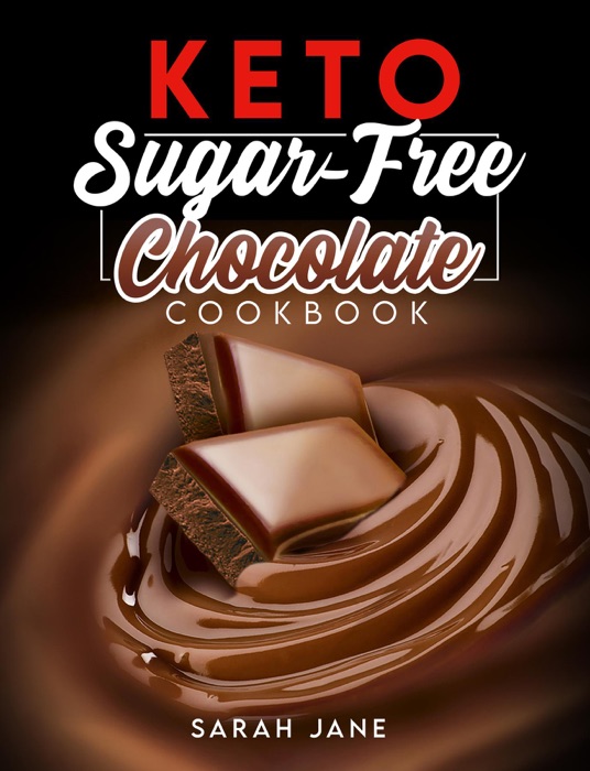 Keto Sugar Free Chocolate Cookbook