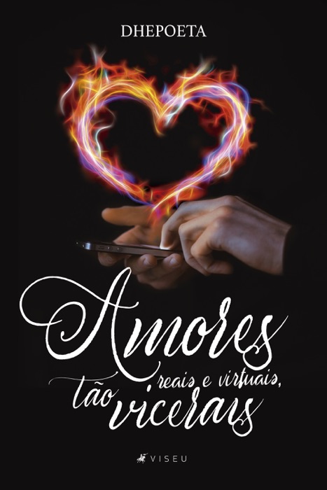 Amores reais e virtuais, tão viscerais