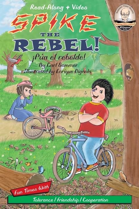 Spike the Rebel! / ¡Púa, El Rebelde!