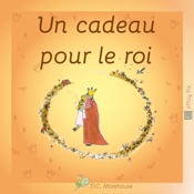 Download Un cadeau pour le roi