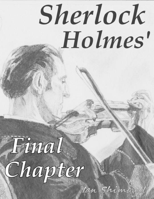 Sherlock Holmes' Final Chapter