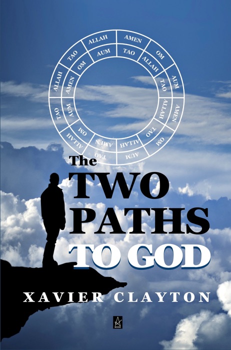 The Two Paths to God