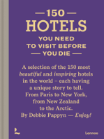 Debbie Pappyn - 150 Hotels You Need to Visit before You Die artwork