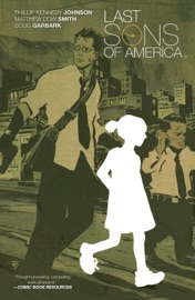 Last Sons of America - Phillip Kennedy Johnson by  Phillip Kennedy Johnson PDF Download