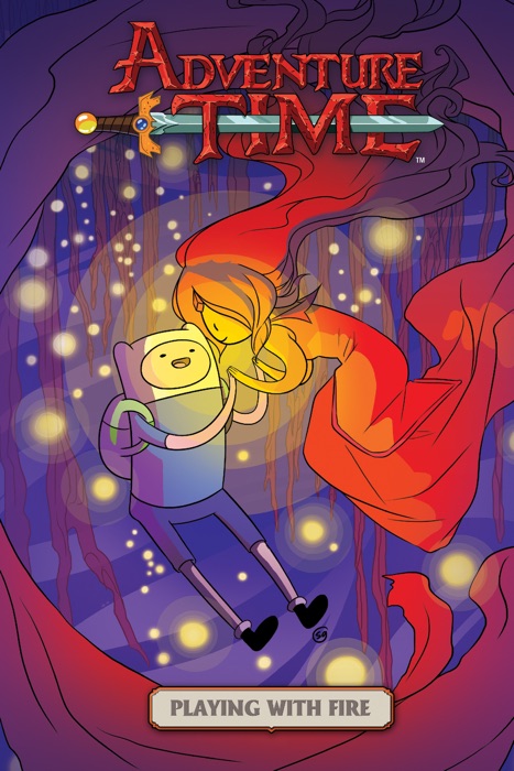 Adventure Time Original Graphic Novel Vol. 1: Playing With Fire